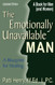 Emotionally Unavailable Man: A Blueprint for Healing