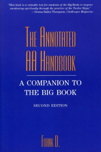 Annotated AA Handbook: A Companion to the Big Book