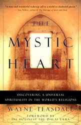 Mystic Heart: Discovering a Universal Spirituality in the World's Religions
