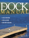 Dock Manual: Designing/Building/Maintaining