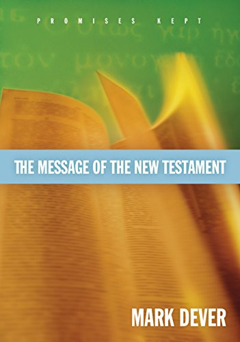 Message of the New Testament: Promises Kept