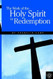 Work Of The Holy Spirit in Redemption