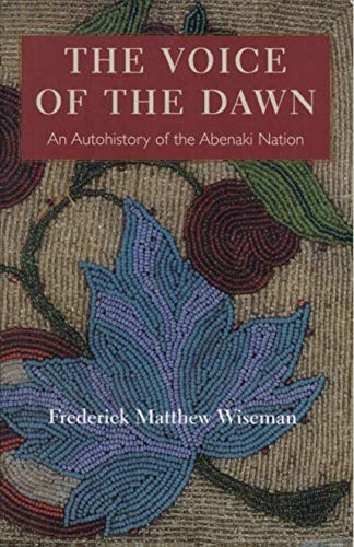 Voice of the Dawn: An Autohistory of the Abenaki Nation