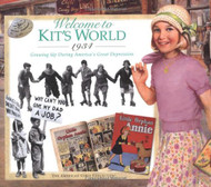 Welcome to Kit's World 1934 : Growing Up During America's Great Depression