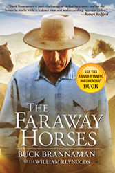Faraway Horses: The Adventures and Wisdom of One of America's