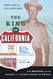 King Of California: J.G. Boswell and the Making of A Secret American Empire