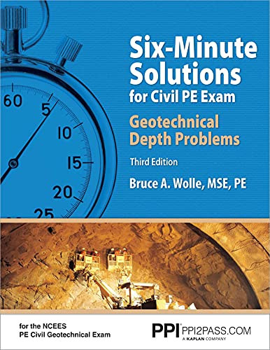 Six-Minute Solutions for Civil PE Exam Geotechnical Depth Problems