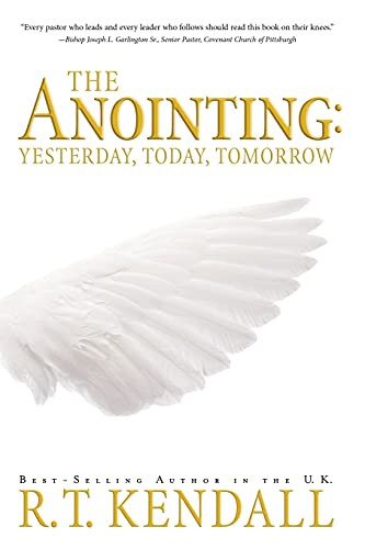 Anointing: Yesterday Today and Tomorrow