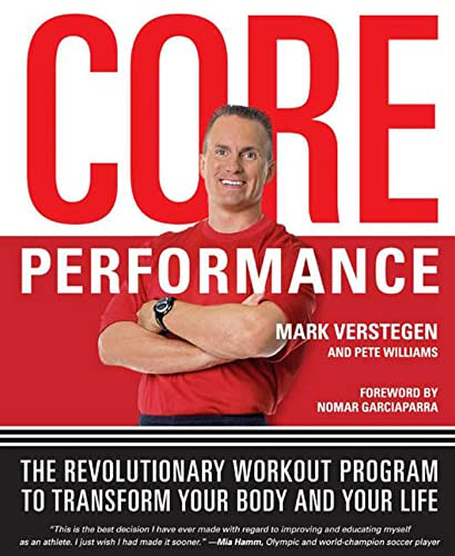 Core Performance: The Revolutionary Workout Program to Transform
