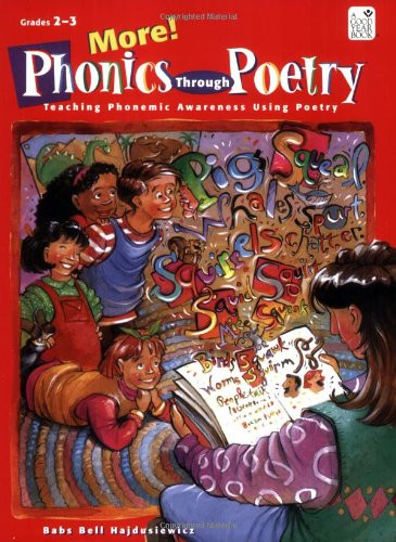 More Phonics Through Poetry: Teaching Phonemic Awareness Using Poetry