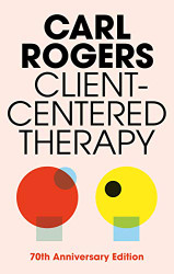 Client-Centered Therapy: Its Current Practice Implications and Theory