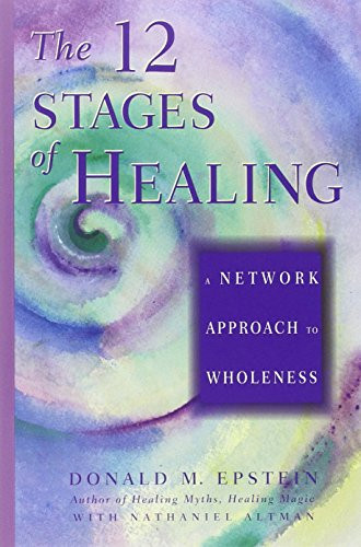 12 Stages of Healing: A Network Approach to Wholeness