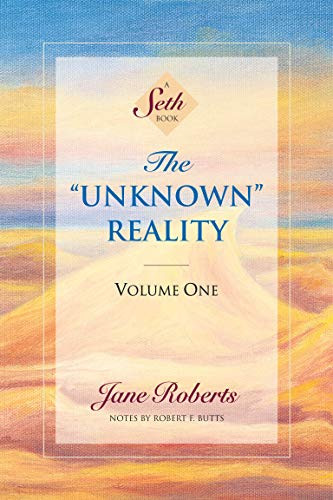 "Unknown" Reality Vol. 1: A Seth Book