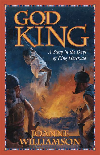 God King: A Story in the Days of King Hezekiah