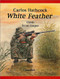 White Feather: Carlos Hathcock USMC Scout Sniper