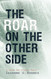 Roar on the Other Side: A Guide for Student Poets