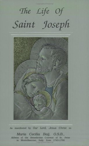 Life of Saint Joseph as manifested by Our Lord