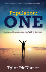 Population One: Autism Adversity and the Will to Succeed