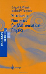 Stochastic Numerics for Mathematical Physics