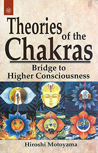 Theories of the Chakras : Bridge to Higher Consciousness