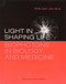 Light in Shaping Life: Biophotons in Biology and Medicine