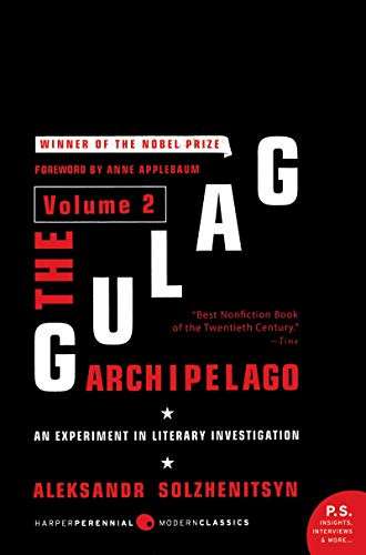 Gulag Archipelago Volume 2: An Experiment in Literary Investigation