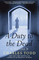 Duty to the Dead (Bess Crawford Mysteries)