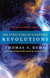 Structure of Scientific Revolutions: 50th Anniversary Edition