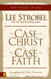 Case for Christ & The Case for Faith