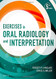 Exercises in Oral Radiology and Interpretation