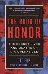 Book of Honor : The Secret Lives and Deaths of CIA Operatives