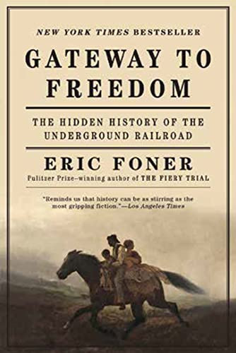 Gateway to Freedom: The Hidden History of the Underground Railroad