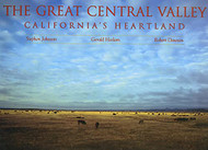 Great Central Valley: California's Heartland
