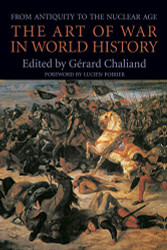 Art of War in World History: From Antiquity to the Nuclear Age