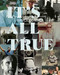 Bruce Conner: It's All True