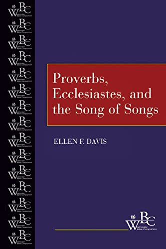 Proverbs Ecclesiastes and the Song of Songs
