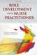 Role Development For The Nurse Practitioner