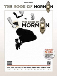 Book of Mormon -- Sheet Music from the Broadway Musical: Piano/Vocal