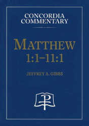 Matthew 1:1-11:1: A Theological Exposition of Sacred Scripture