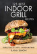 125 Best Indoor Grill Recipes