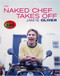 Naked Chef Takes Off