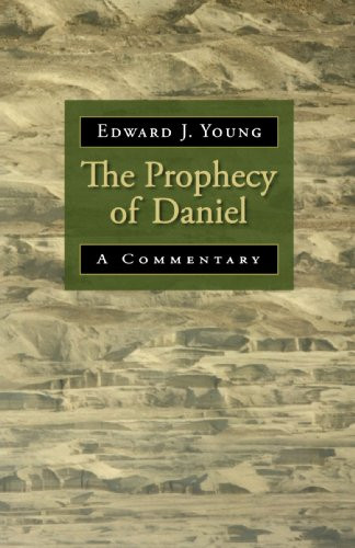Prophecy of Daniel: A Commentary