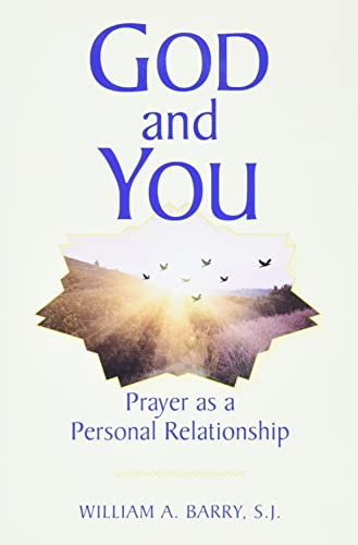 God and You: Prayer As a Personal Relationship