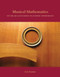 Musical Mathematics: On the Art and Science of Acoustic Instruments