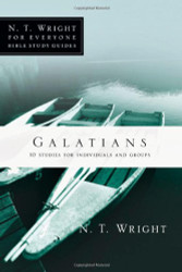 Galatians (N. T. Wright for Everyone Bible Study Guides)