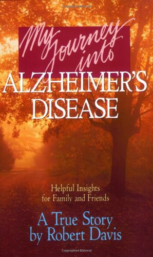 My Journey into Alzheimer's Disease