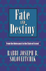 Fate and Destiny: From Holocaust to the State of Israel