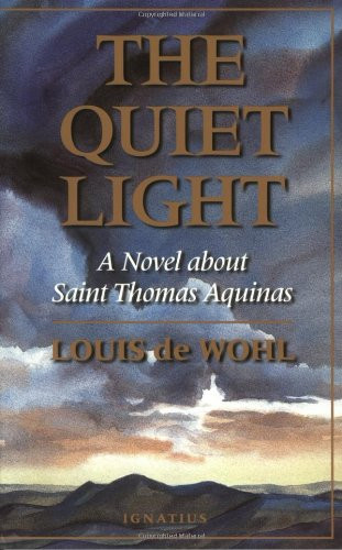 Quiet Light: A Novel About Saint Thomas Aquinas