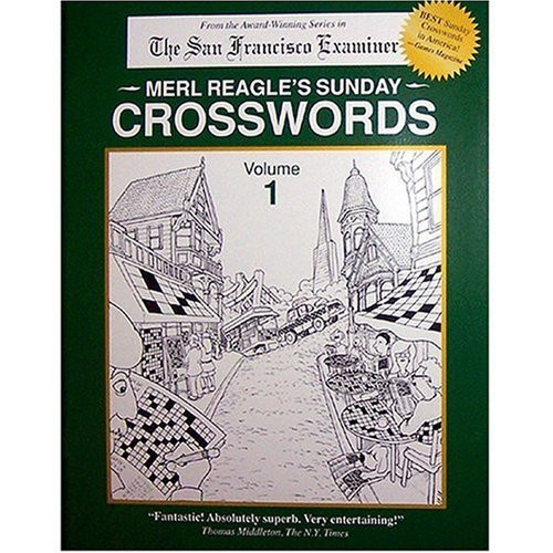 Merl Reagle's Sunday Crosswords Vol. 1