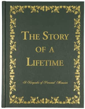 Story of a Lifetime: A Keepsake of Personal Memoirs
